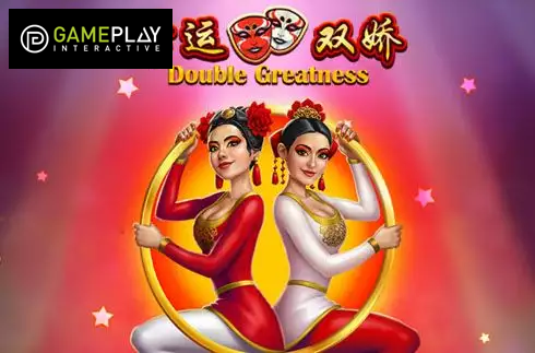 Double Greatness